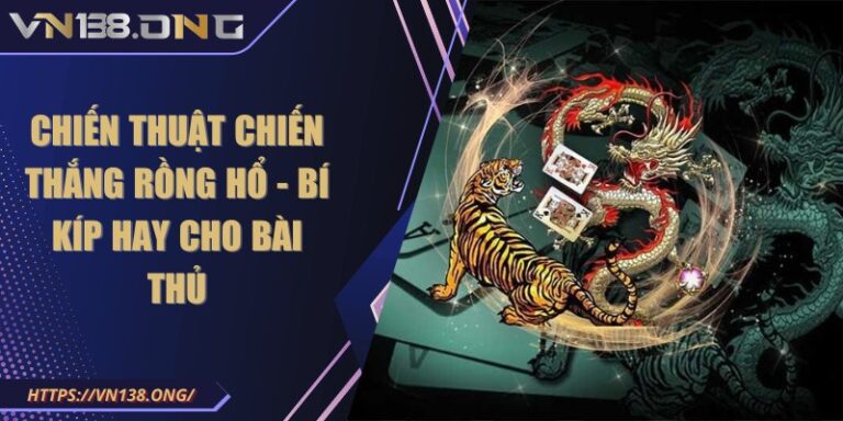 chien thuat chien thang rong ho