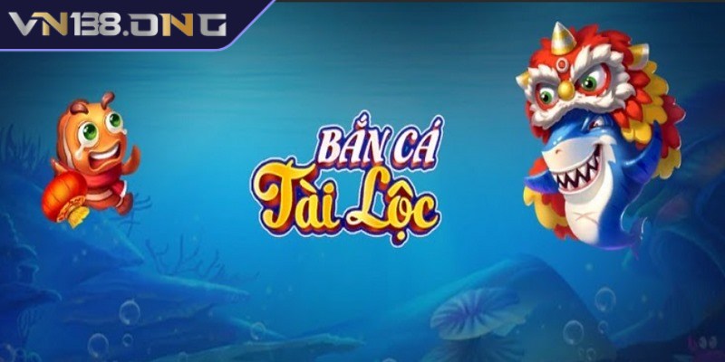 Game bắn cá tài lộc là một trò chơi giải trí đổi thưởng hấp dẫn