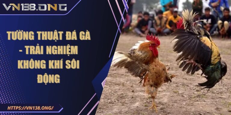 tuong thuat da ga